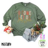 Oh Come Let Us Adore Him Sweatshirt