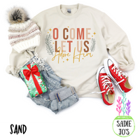 Oh Come Let Us Adore Him Sweatshirt
