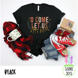 O Come Let Us Adore Him T-Shirt